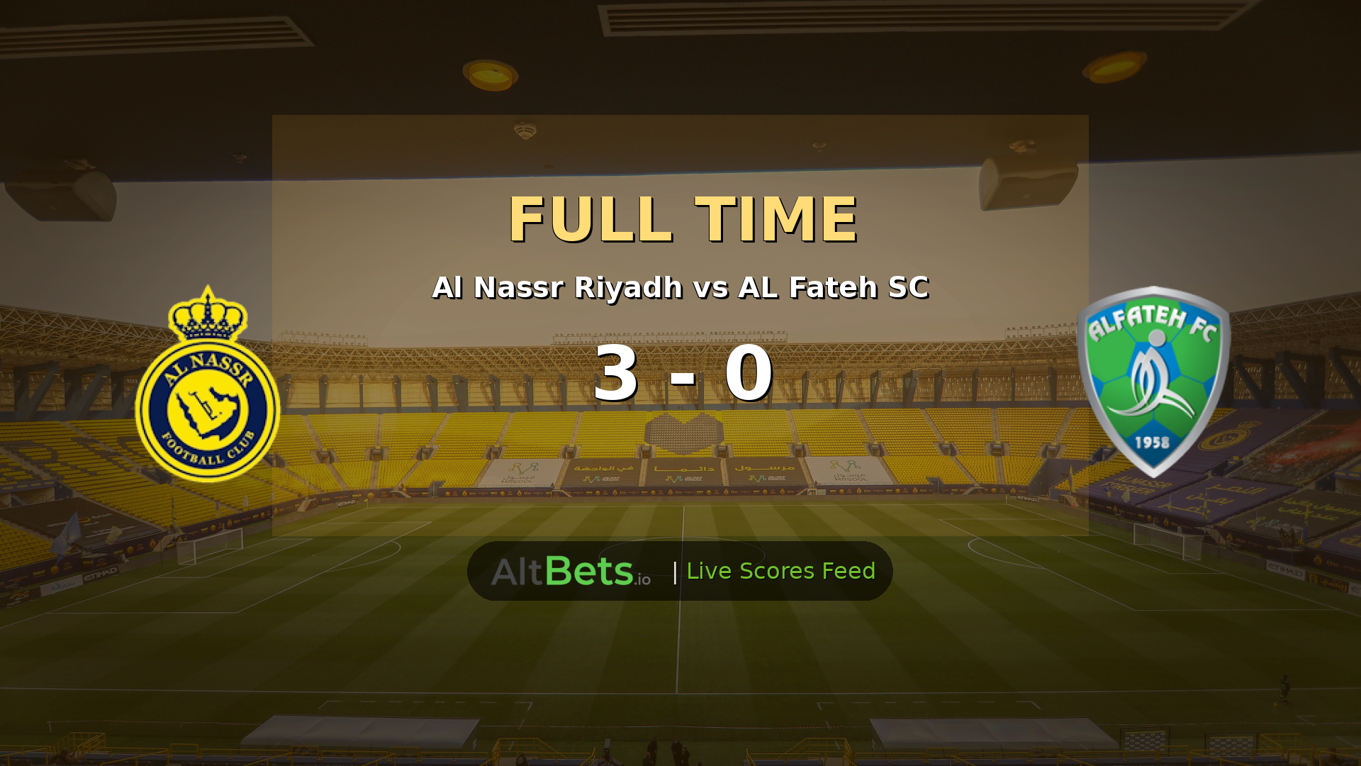 Al Nassr Riyadh 3-0 AL Fateh SC Pro League Match Recap